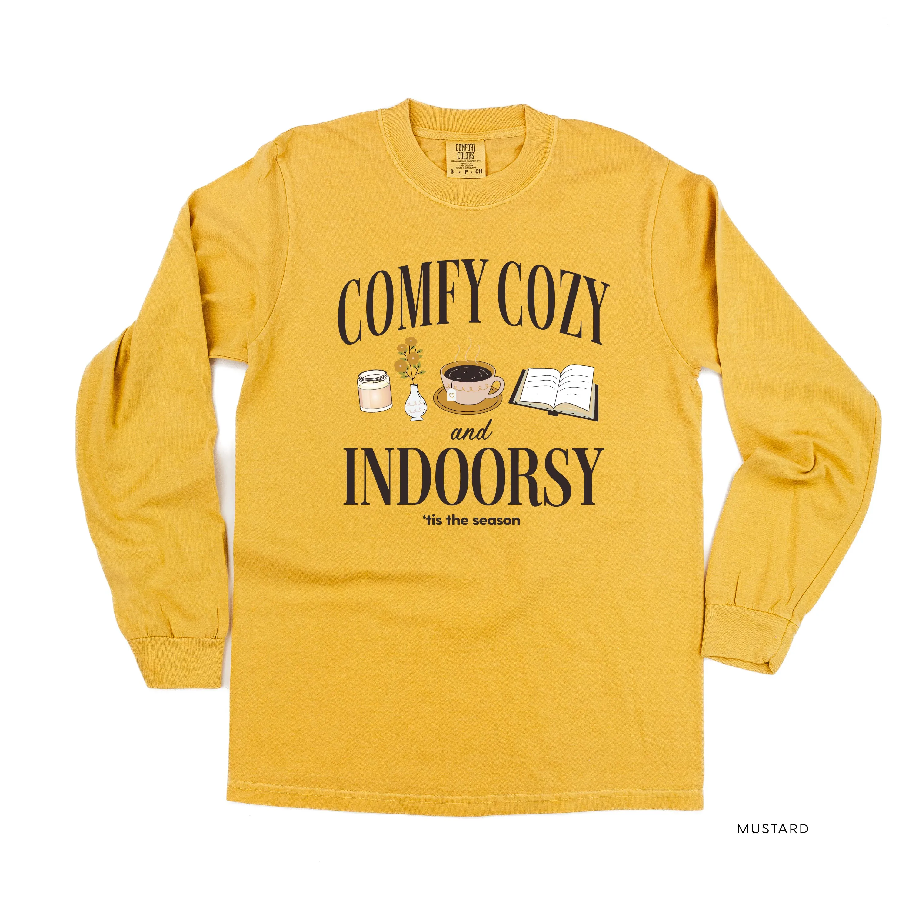 Comfy Cozy and Indoorsy - Long Sleeve Comfort Colors Tee