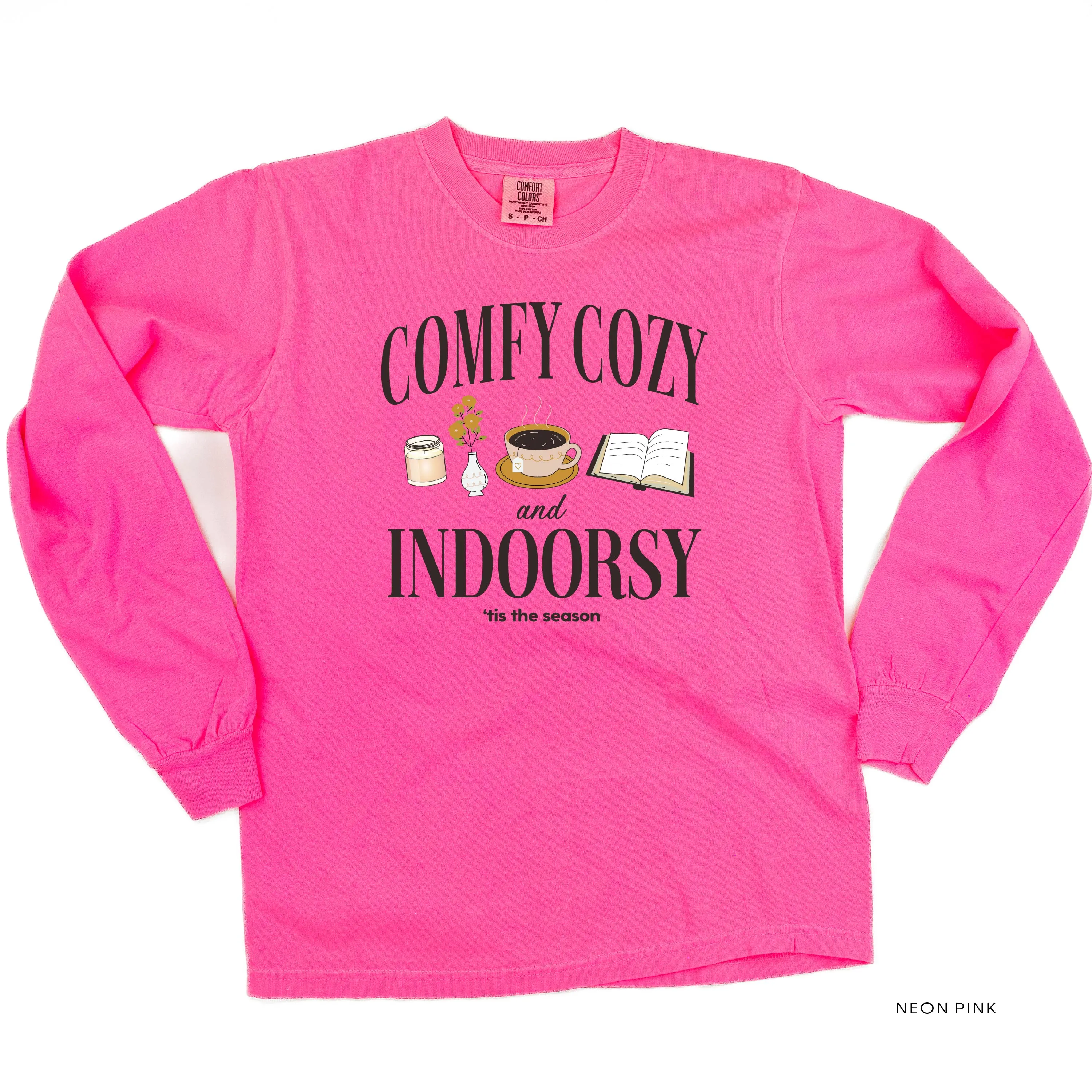 Comfy Cozy and Indoorsy - Long Sleeve Comfort Colors Tee