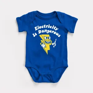 Electricity Is Dangerous Baby Bodysuit