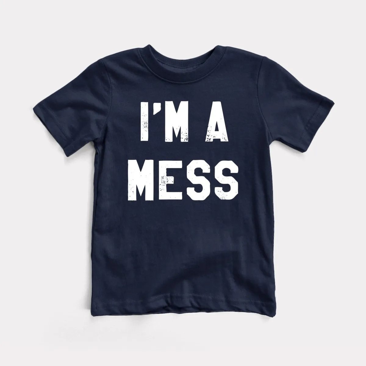 I'm A Mess Youth Tee